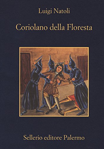 Coriolano della Floresta (Band I und II) (La memoria) von Sellerio Editore Palermo